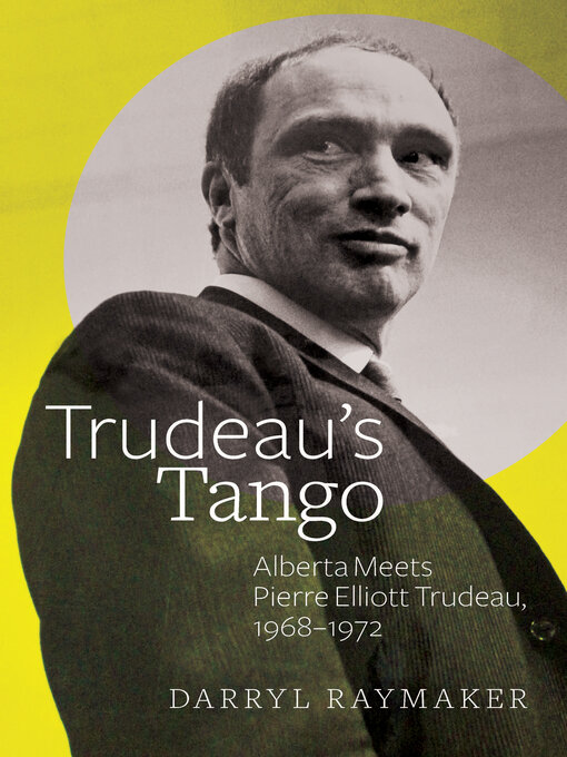 Title details for Trudeau's Tango by Darryl Raymaker - Available